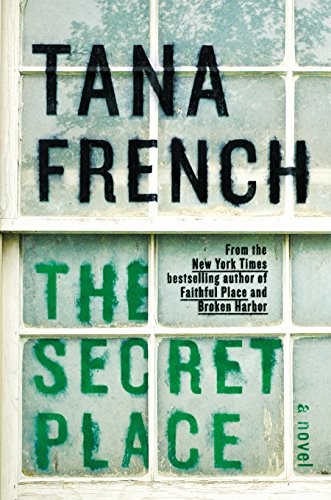 The Secret Place — Tana French (book cover)