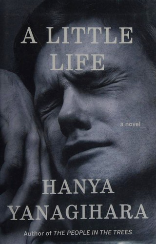 A Little Life — Hanya Yanagihara (book cover)