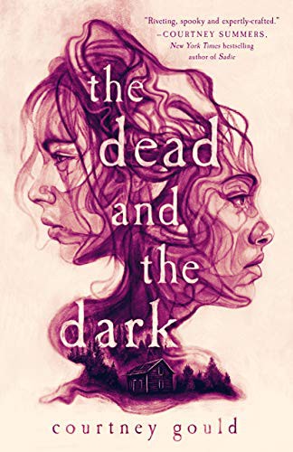 The Dead and the Dark — Courtney Gould (book cover)